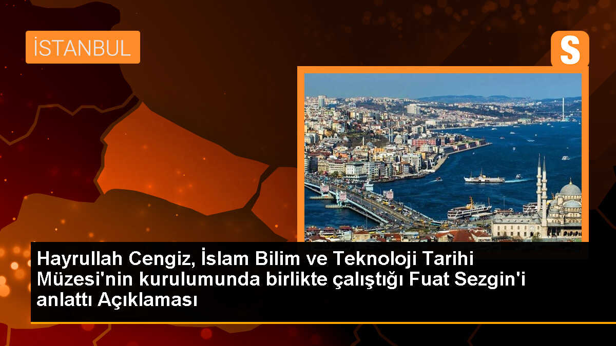 Prof. Dr. Fuat Sezgin\'in İslam Bilim ve Teknoloji Tarihi Müzesi Kurma Hikayesi