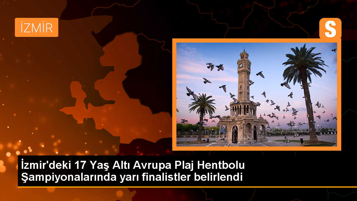 17 Yaş Altı Plaj Hentbolu Şampiyonalarında Yarı Finalistler Belli Oldu