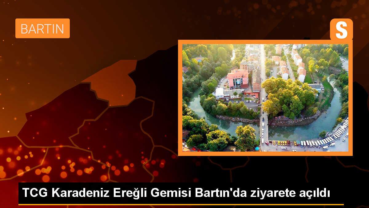 TCG Karadeniz Ereğli Gemisi Bartın Limanı\'na geldi