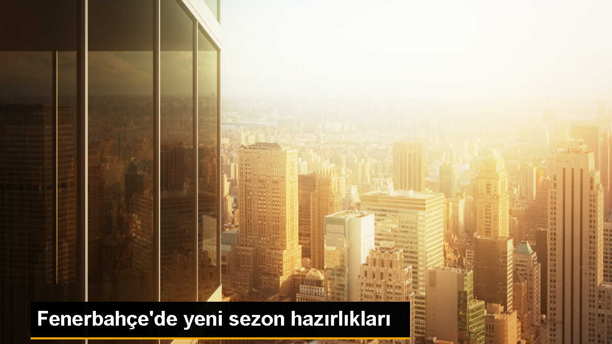 Fenerbahçe, yeni sezon hazırlıklarına devam ediyor