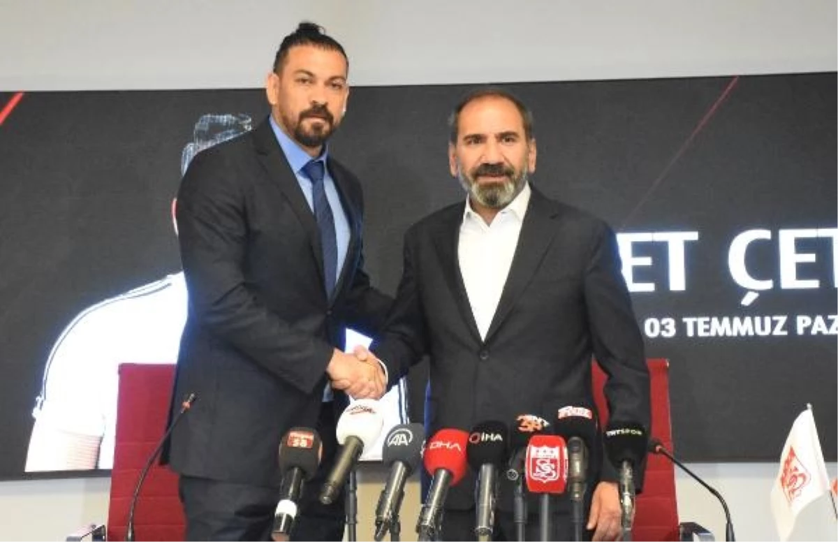 Sivasspor, Servet Çetin ile sözleşme imzaladı