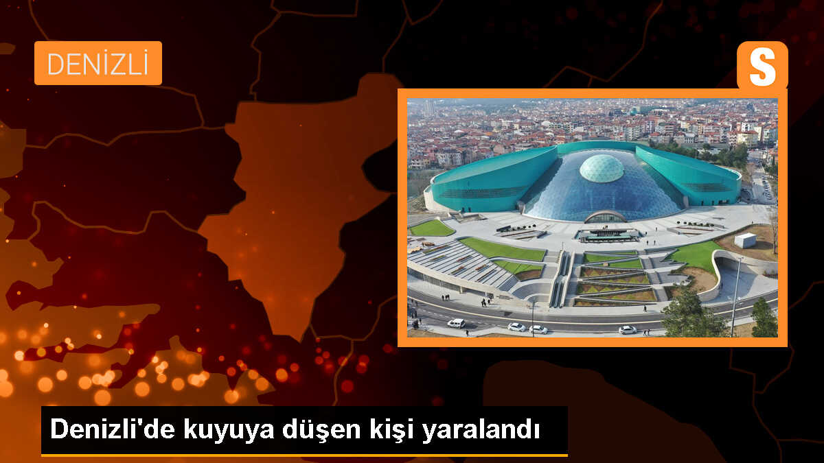 Denizli\'de Boş Su Kuyusuna Düşen Kişi Kurtarıldı