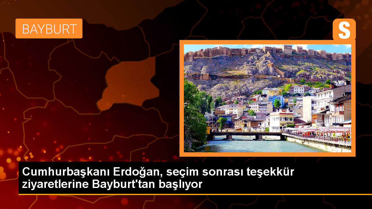 Cumhurbaşkanı Erdoğan, Bayburt ve Gümüşhane\'ye ziyarette bulunacak