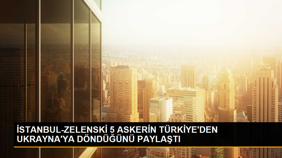 Ukrayna Devlet Başkanı Zelenski, Türkiye\'deki ziyaretin ardından askerleriyle birlikte döndü