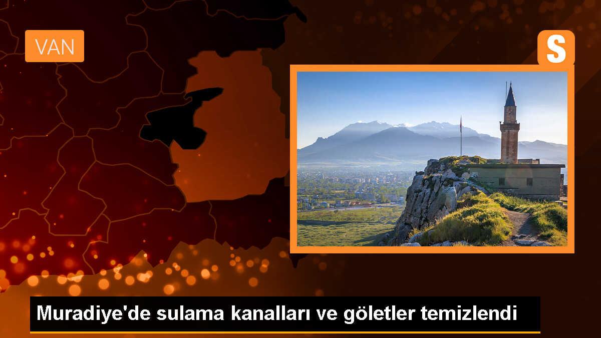 Van\'ın Muradiye ilçesinde sulama kanalları ve göletler temizlendi