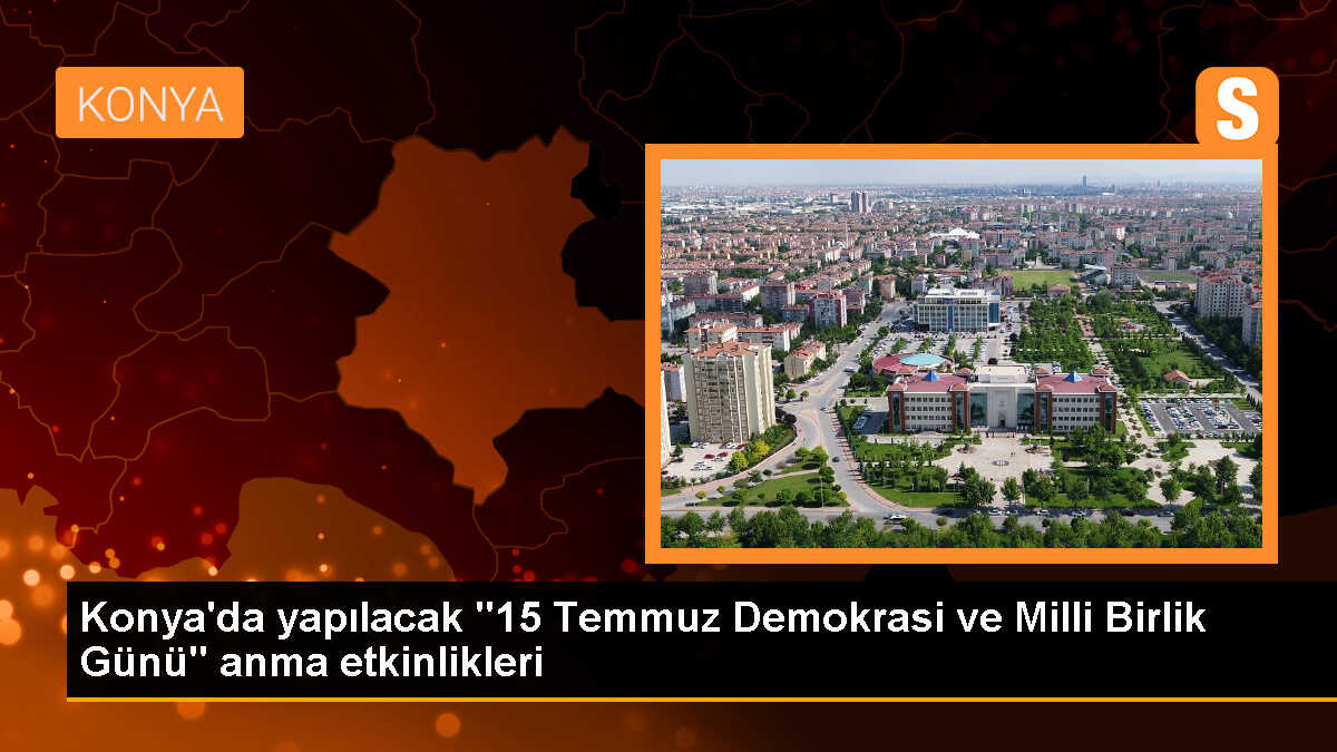 15 Temmuz Demokrasi ve Milli Birlik Günü Etkinlikleri Programı Açıklandı