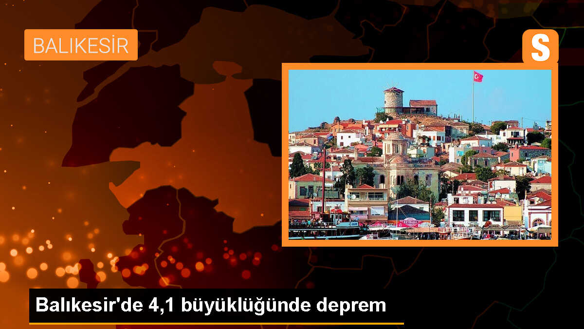 Balıkesir\'de 4,1 büyüklüğünde deprem