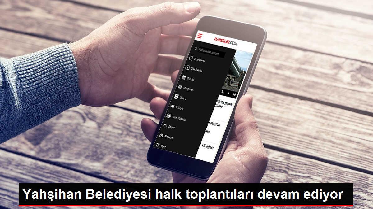Yahşihan Belediye Başkanı Osman Türkyılmaz, halk toplantılarına devam ediyor