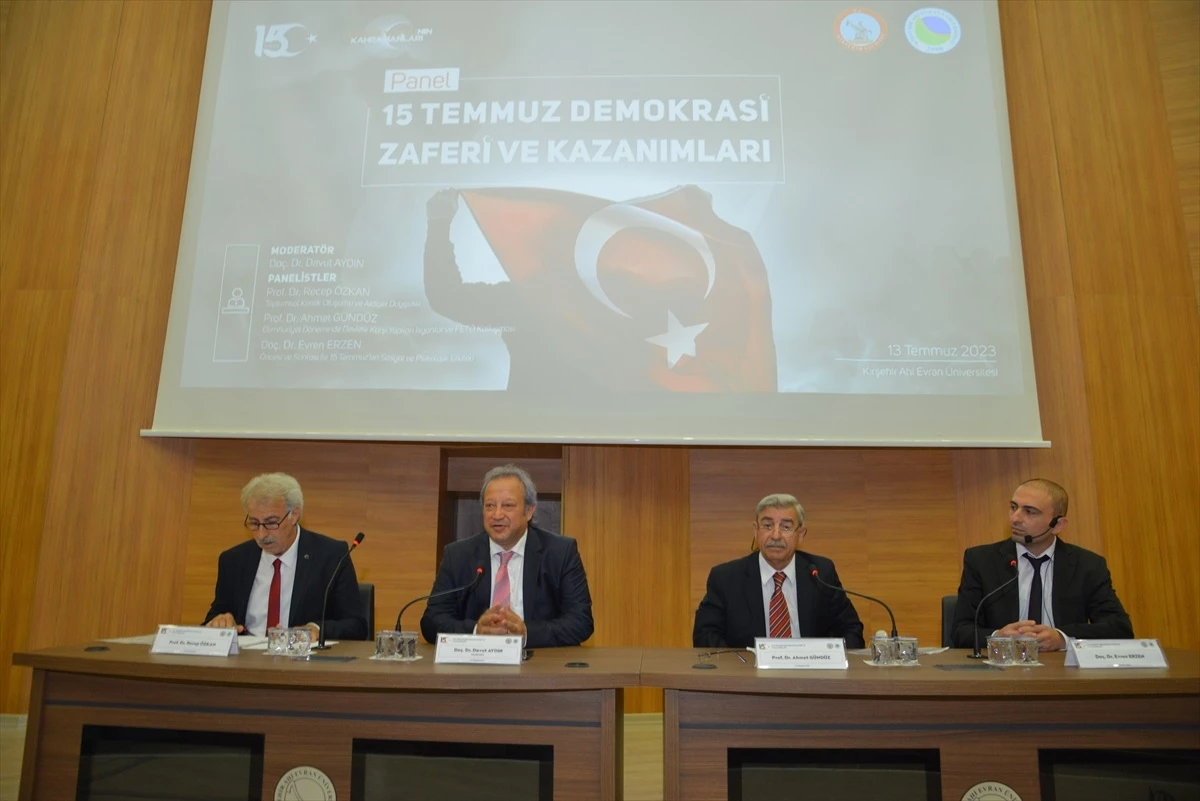 Kırşehir Ahi Evran Üniversitesinde 15 Temmuz Demokrasi Zaferi ve Kazanımları Konulu Panel Düzenlendi