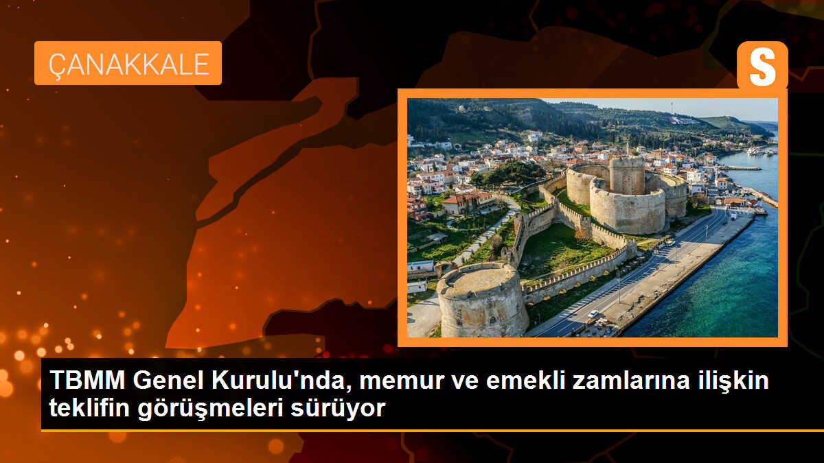 TBMM Genel Kurulu\'nda Memur ve Emekli Zamları Görüşülüyor