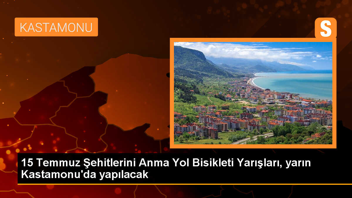 15 Temmuz Şehitlerini Anma Yol Bisikleti Yarışları Kastamonu\'da Gerçekleştirilecek