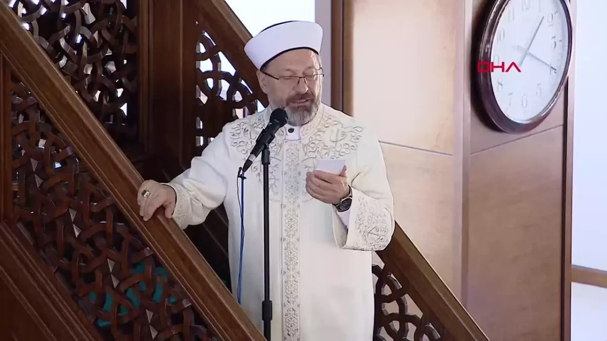 Diyanet İşleri Başkanı Ali Erbaş: Dinimizi sahih kaynaklardan öğrenelim