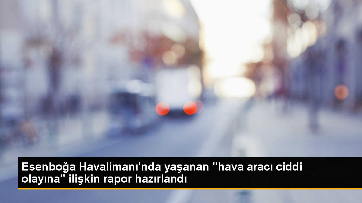 Tecnam P2006T Tipi Hava Aracının Esenboğa Havalimanı\'ndaki Gövde Üzeri İnişiyle İlgili Rapor Tamamlandı