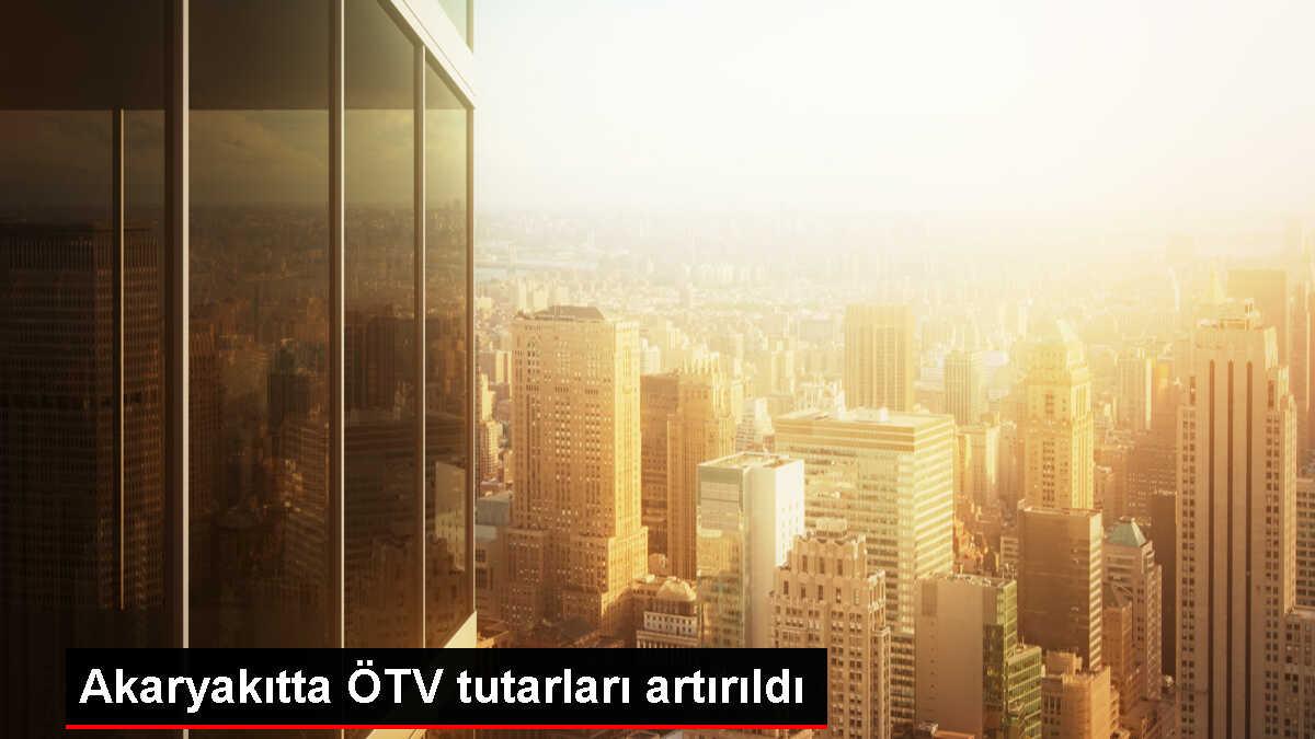 Akaryakıt ÖTV Tutarlarına Artış Yapıldı