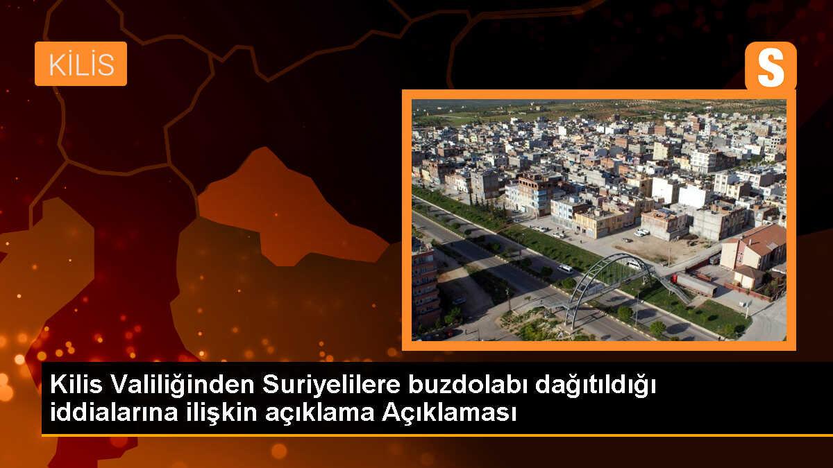 Kilis Valiliği: Suriyeli ailelere buzdolabı dağıtımı haberleri asılsız