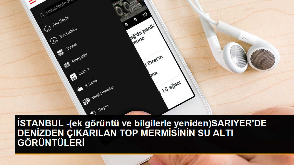 Sarıyer\'de Denizden Çıkarılan Patlamamış Top Mermisinin Su Altı Görüntüleri Ortaya Çıktı