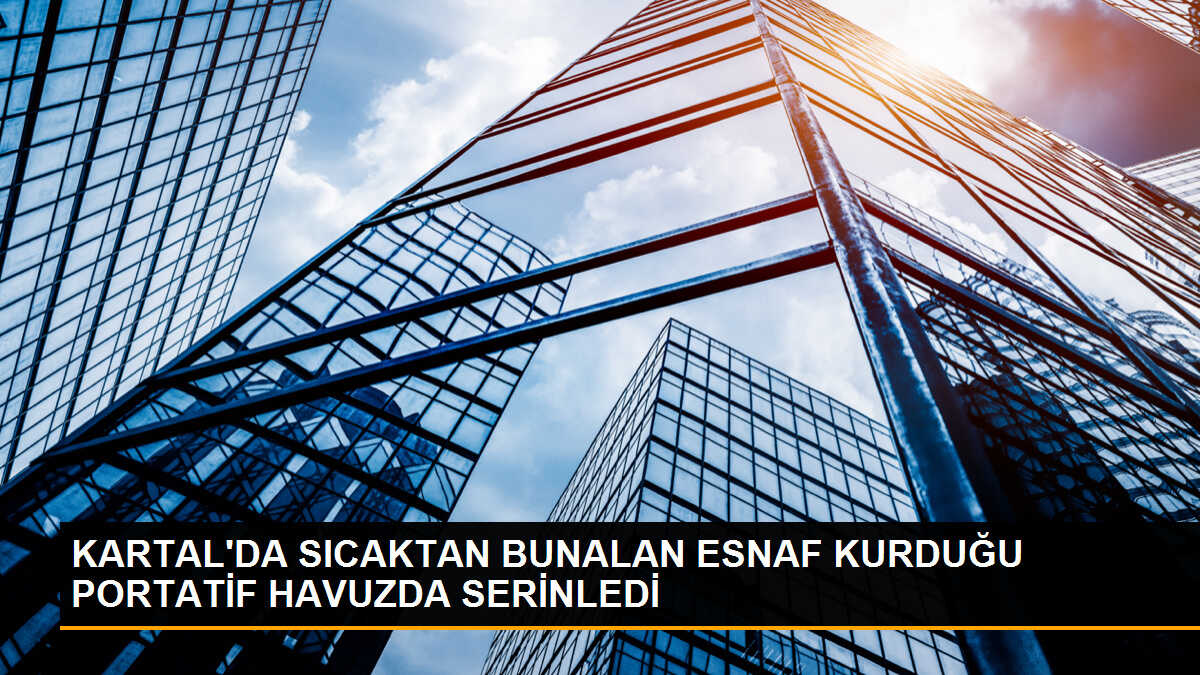 KARTAL Oto Sanayi Sitesi\'nde İşyeri Sahibi Serinlemek İçin Havuz Kurdu