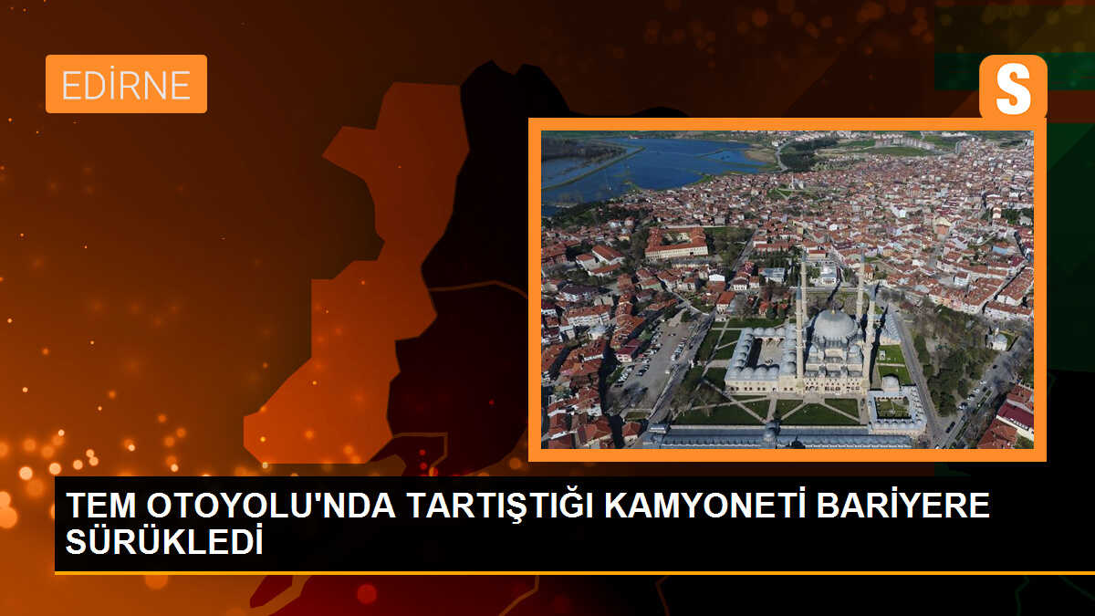 TEM Otoyolu\'nda Kamyon Şoförü Kamyoneti Sıkıştırdı