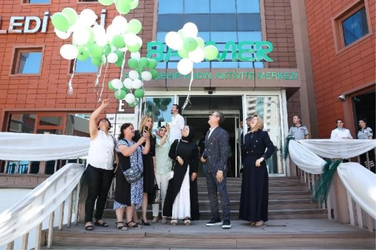 Başakşehir Kadın Aktivite Merkezi Bahçeşehir\'de Hizmete Açıldı