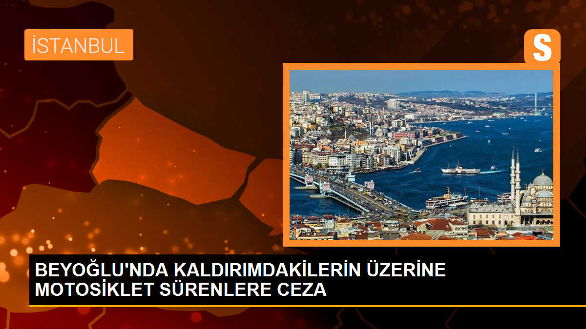 Beyoğlu\'da Kaldırımda Motosiklet Sürdüler, Cezaları Kesildi