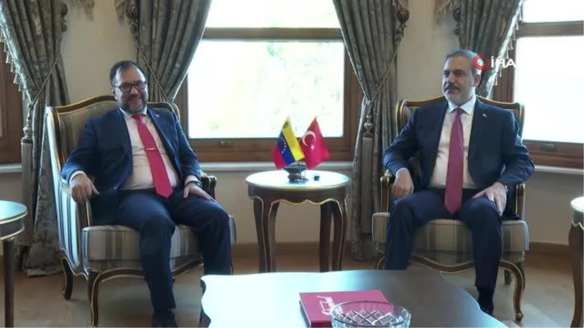 Dışişleri Bakanı Hakan Fidan, Venezuela Dışişleri Bakanı Yvan Gil ile bir araya geldi