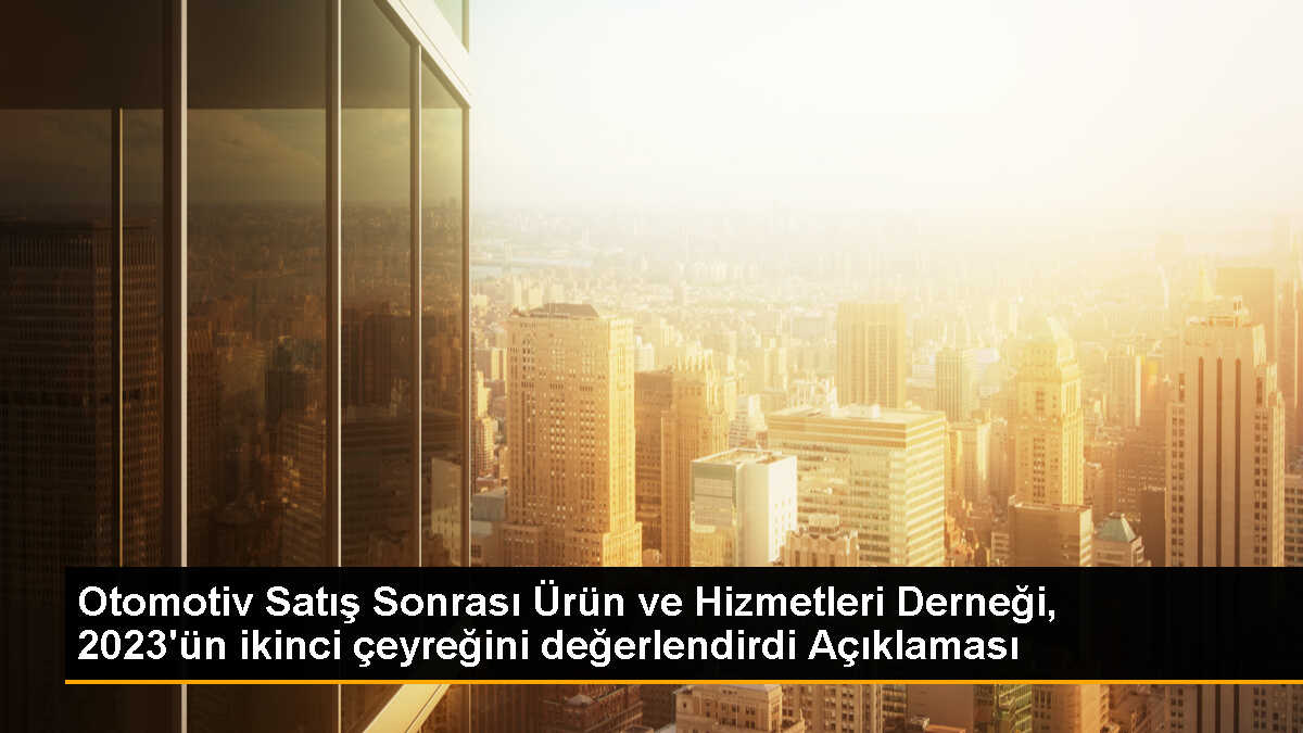 Otomotiv Satış Sonrası Pazarında Yükseliş Trendi Devam Ediyor