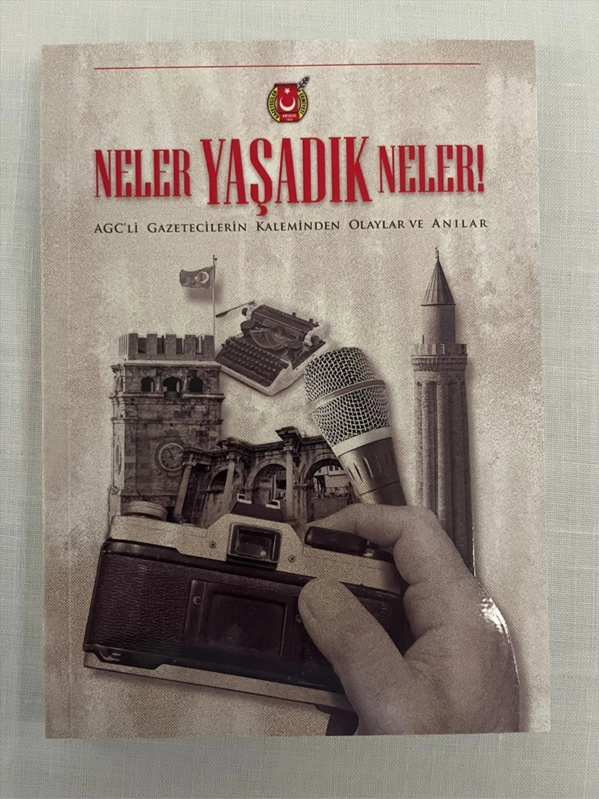 Antalya Gazeteciler Cemiyeti, \'Neler Yaşadık Neler\' adlı kitabı tanıttı