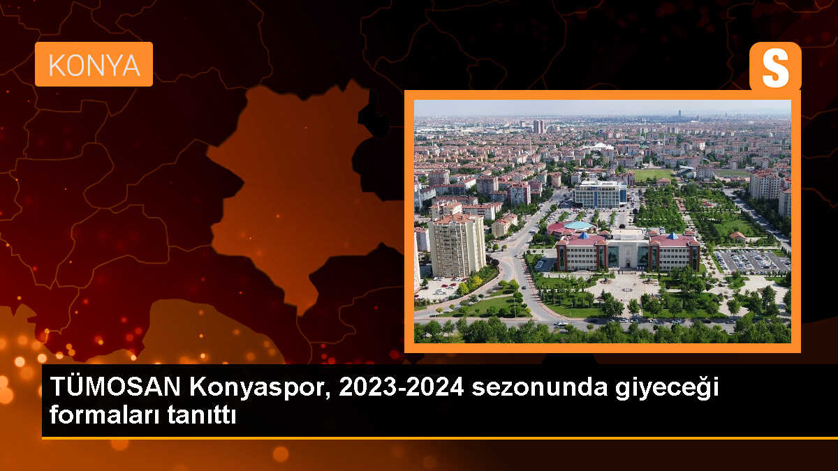 TÜMOSAN Konyaspor, 2023-2024 sezonu formalarını tanıttı