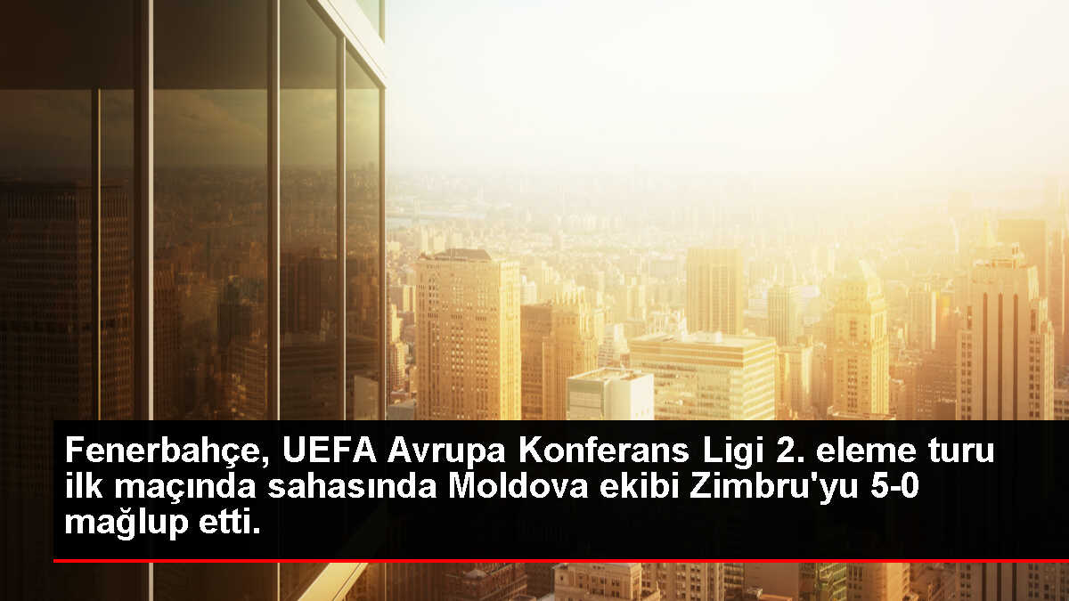 Fenerbahçe, UEFA Avrupa Konferans Ligi 2. eleme turu ilk maçında sahasında Moldova ekibi Zimbru'yu 5-0 mağlup etti.