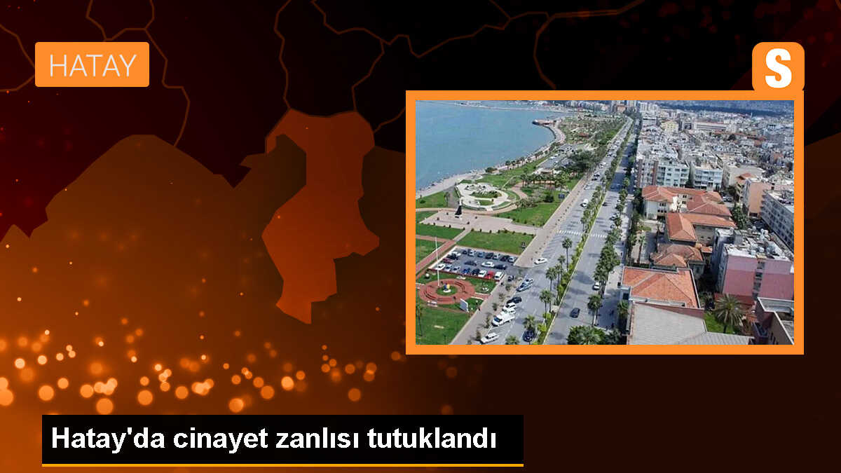Dörtyol\'da bir kişi bıçaklanarak öldürüldü, şüpheli tutuklandı