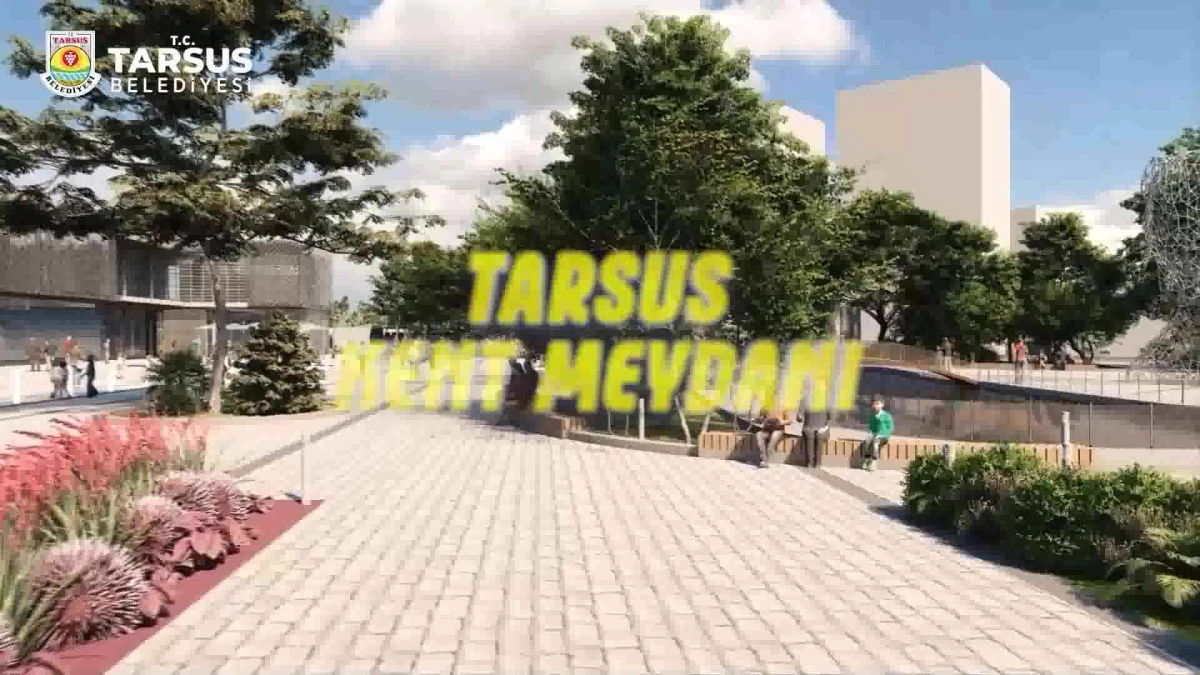 Tarsus Belediyesi Kent Meydanı Projesi\'ni Tamamlıyor