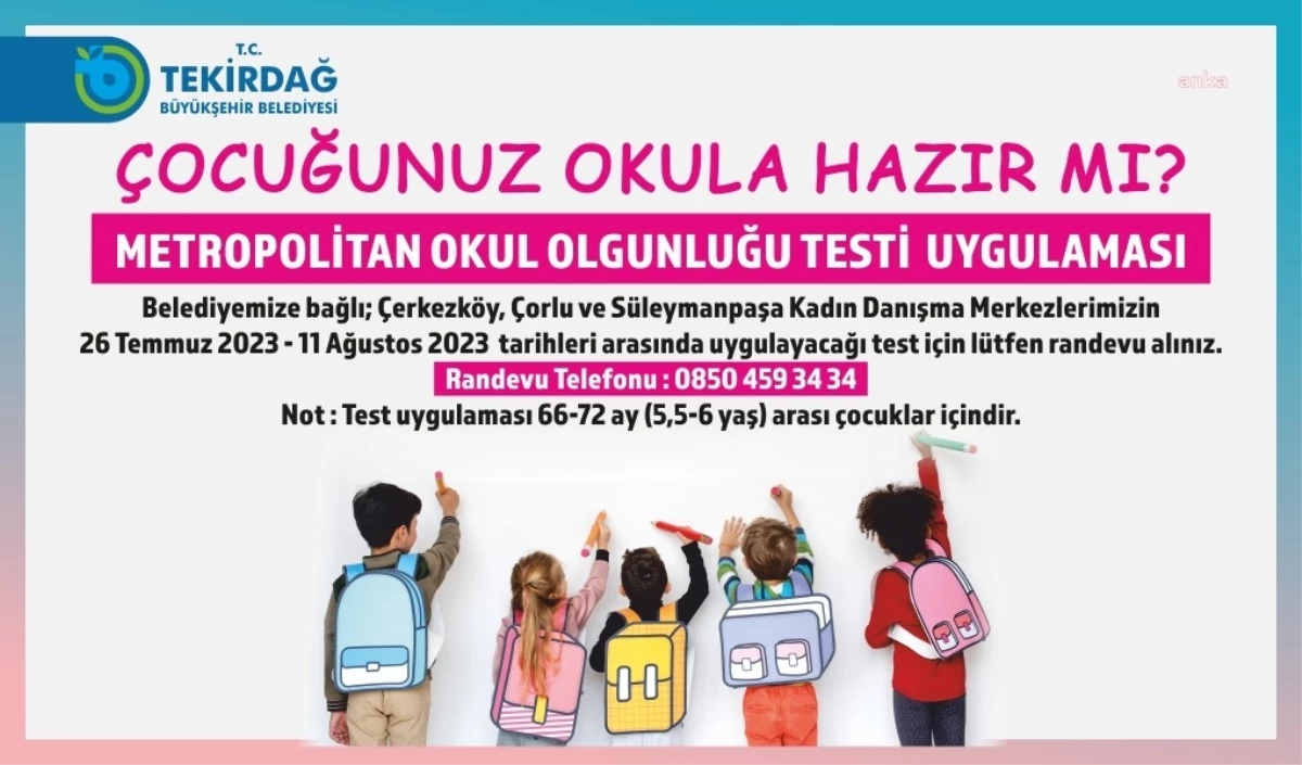 Tekirdağ Büyükşehir Belediyesi, Metropolitan Okul Olgunluğu Testi Uygulamasını Başlattı