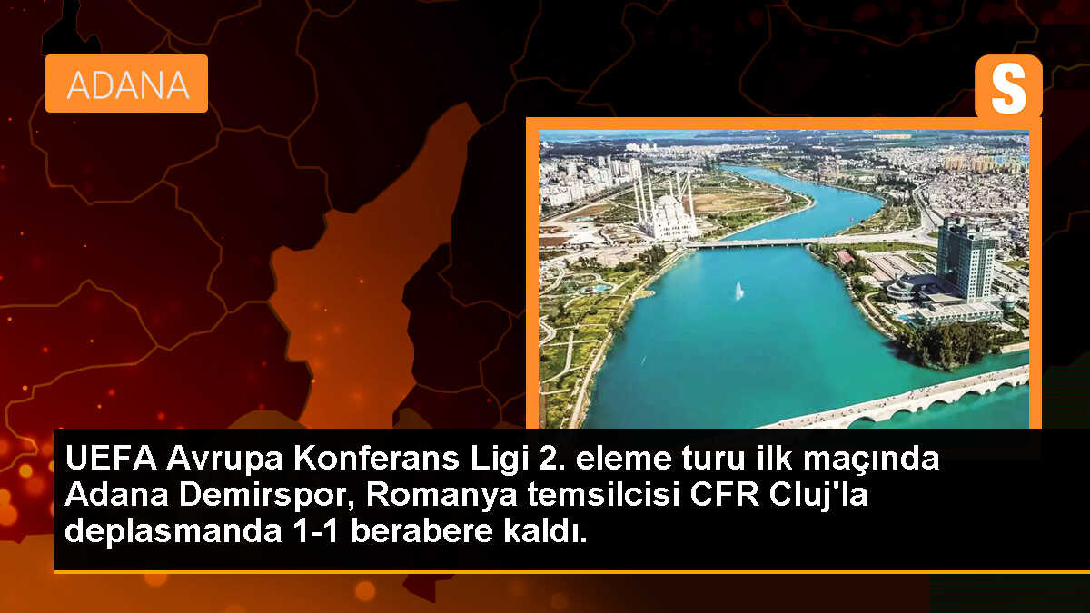 UEFA Avrupa Konferans Ligi 2. eleme turu ilk maçında Adana Demirspor, Romanya temsilcisi CFR Cluj\'la deplasmanda 1-1 berabere kaldı.