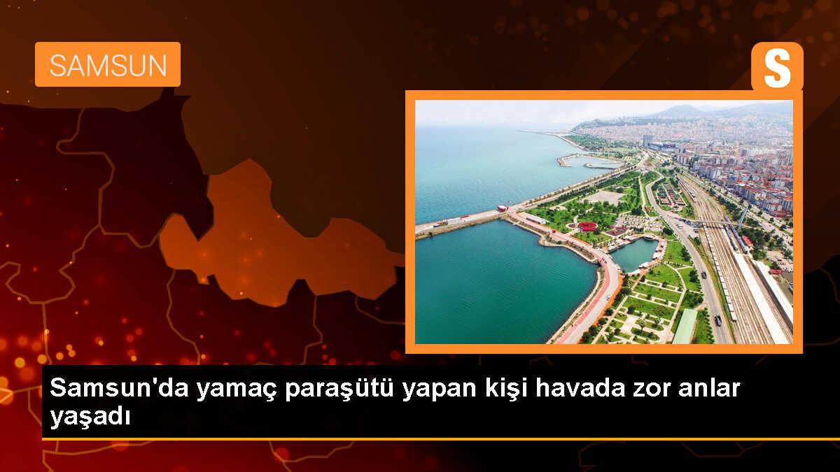 Samsun\'da Yamaç Paraşütçüsünün Zor Anları