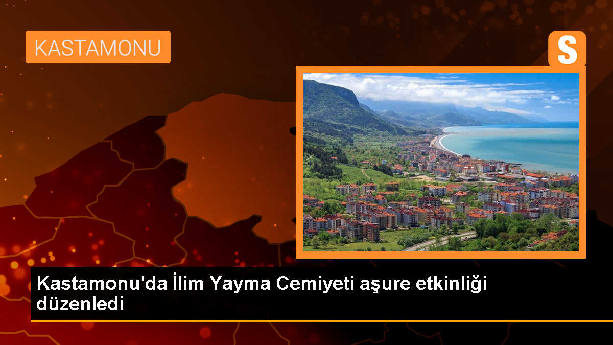 İlim Yayma Cemiyeti Kastamonu Şubesi\'nden Geleneksel Aşure Programı
