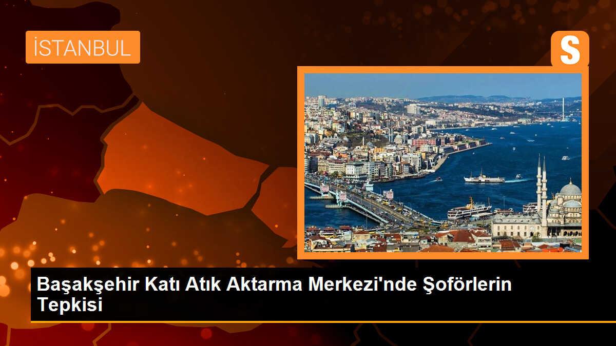 Başakşehir Katı Atık Aktarma Merkezi\'nde Şoförlerin Uzun Kuyruklarda Beklemesi Tepki Çekti