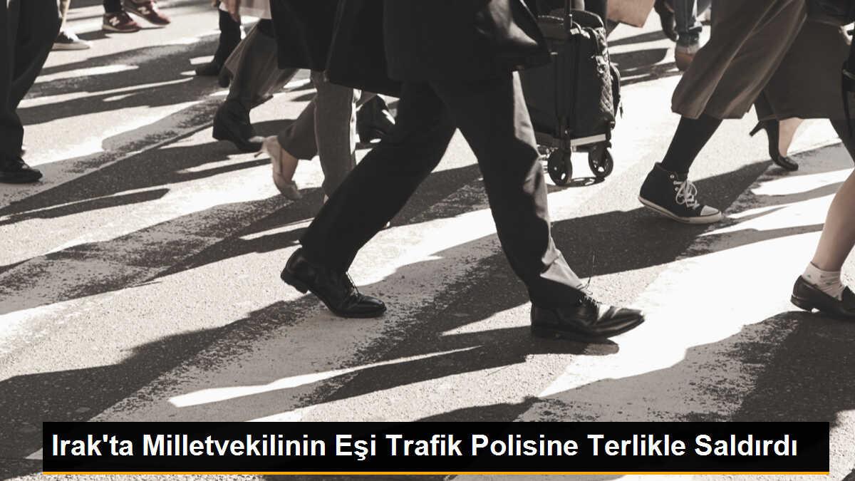 Irak\'ta Milletvekilinin Eşi Trafik Polisine Terlikle Saldırdı