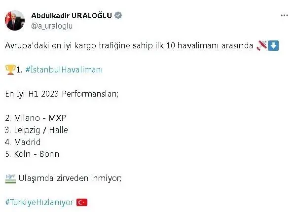 Ulaştırma Bakanı açıkladı: İstanbul Havalimanı Avrupa'da En İyi Kargo Trafiğine Sahip