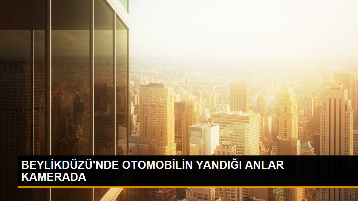 Beylikdüzü\'nde Otomobil Alev Alev Yandı