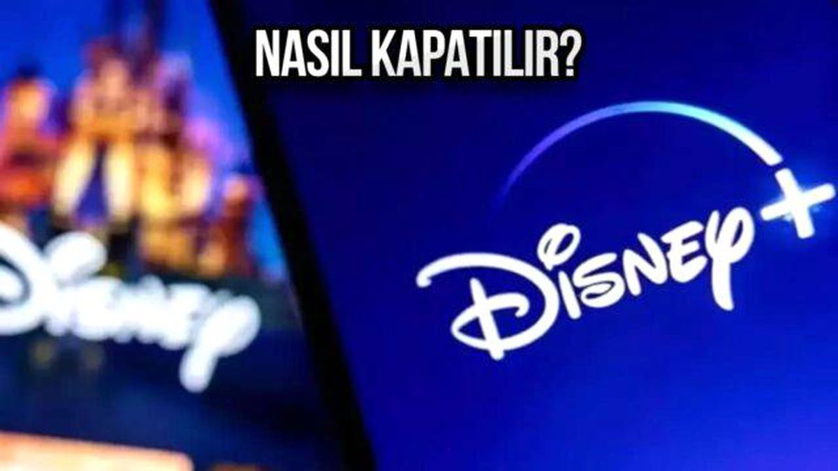 Disney+ Hesabını Nasıl Kapatırım? Disney+ Hesabını Silme Yöntemi