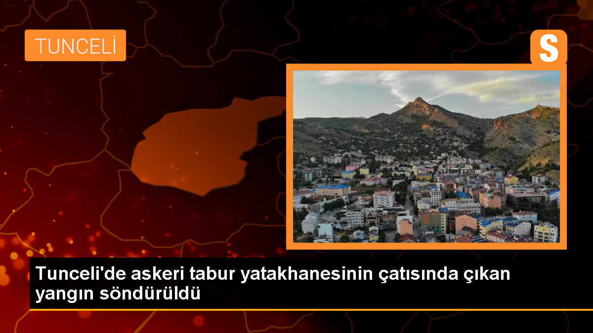 Tunceli Pertek\'te Askeri Tabur Yatakhanesinde Yangın