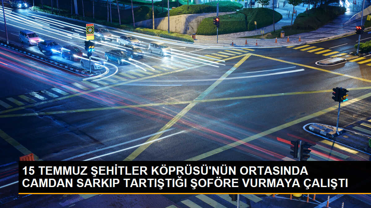 15 Temmuz Şehitler Köprüsü\'nde Otomobil Sürücüsü ile Minibüs Şoförü Arasında Tartışma