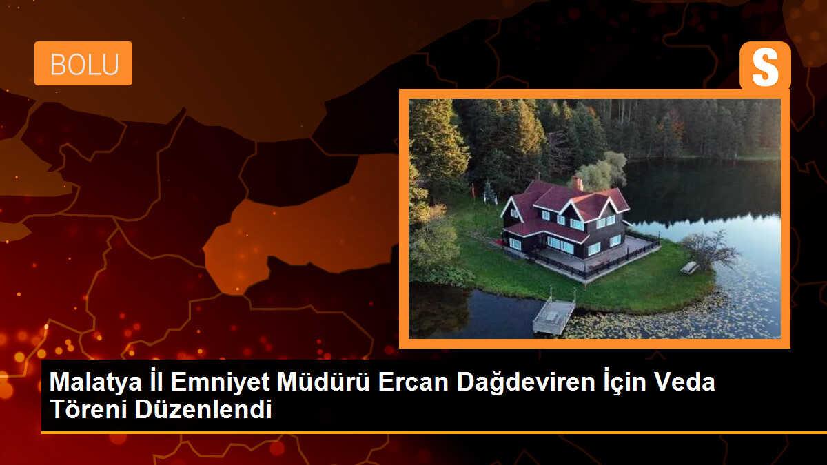 Malatya İl Emniyet Müdürü Ercan Dağdeviren için veda töreni düzenlendi