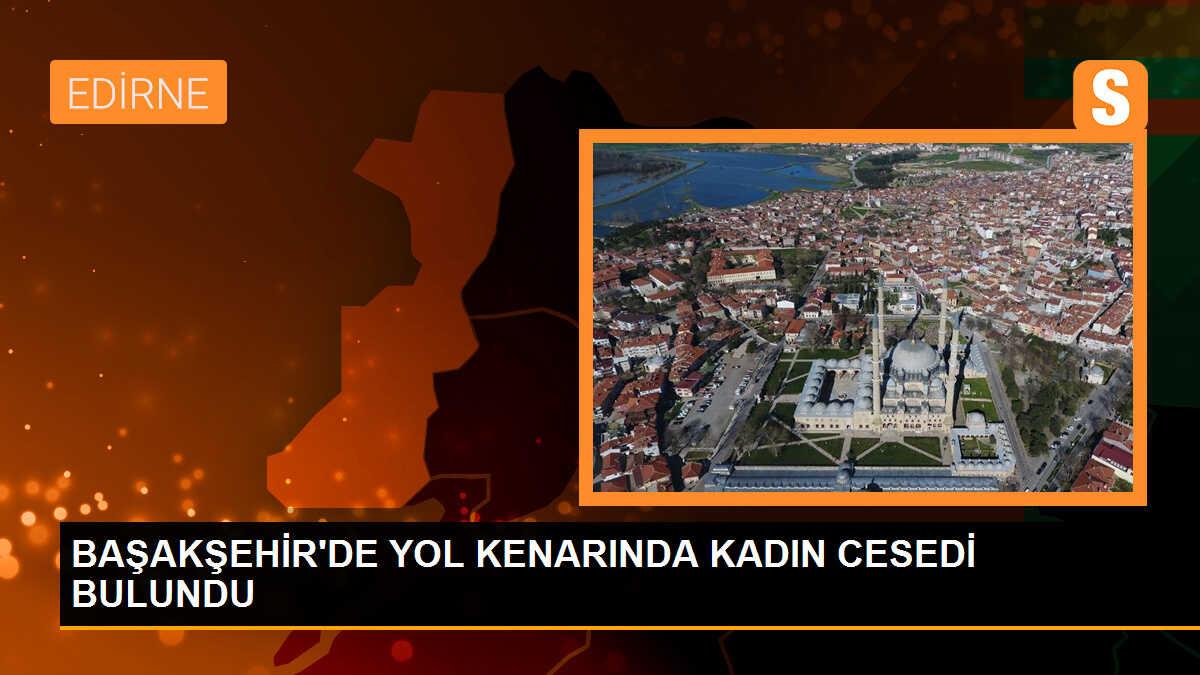 Başakşehir\'de Yol Kenarında Kadın Cesedi Bulundu