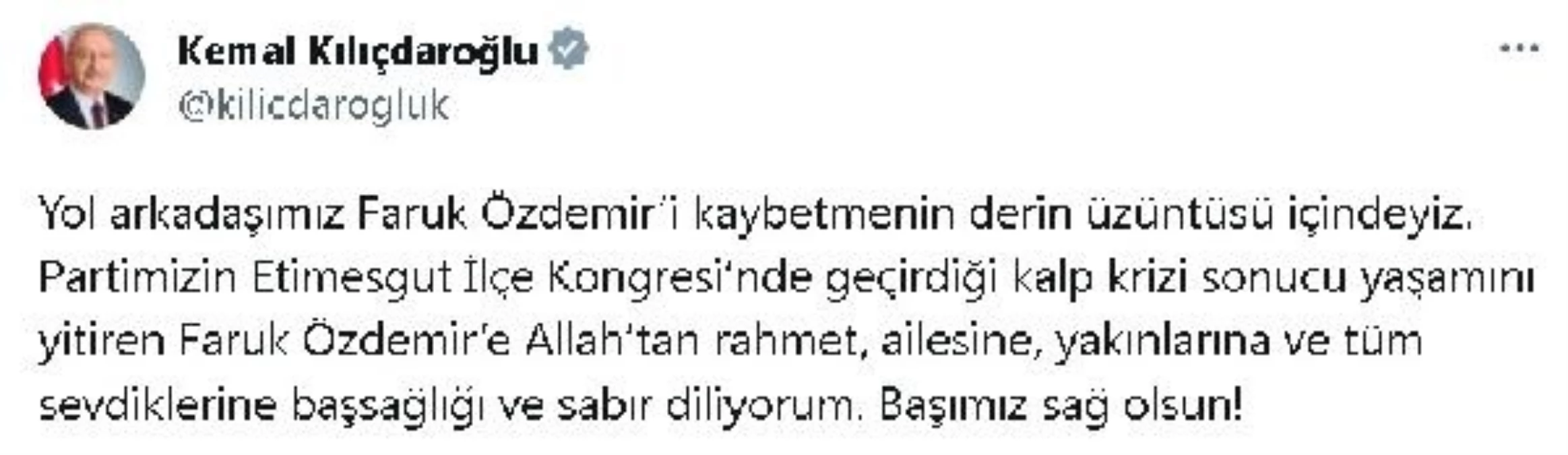 Kılıçdaroğlu, Etimesgut Kongresi\'nde hayatını kaybeden Faruk Özdemir için taziye mesajı yayımladı