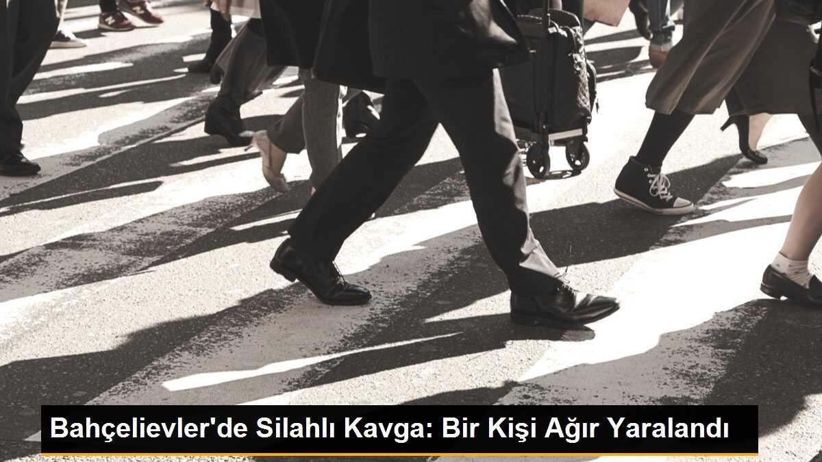 Bahçelievler\'de Silahlı Kavga: Bir Kişi Ağır Yaralandı