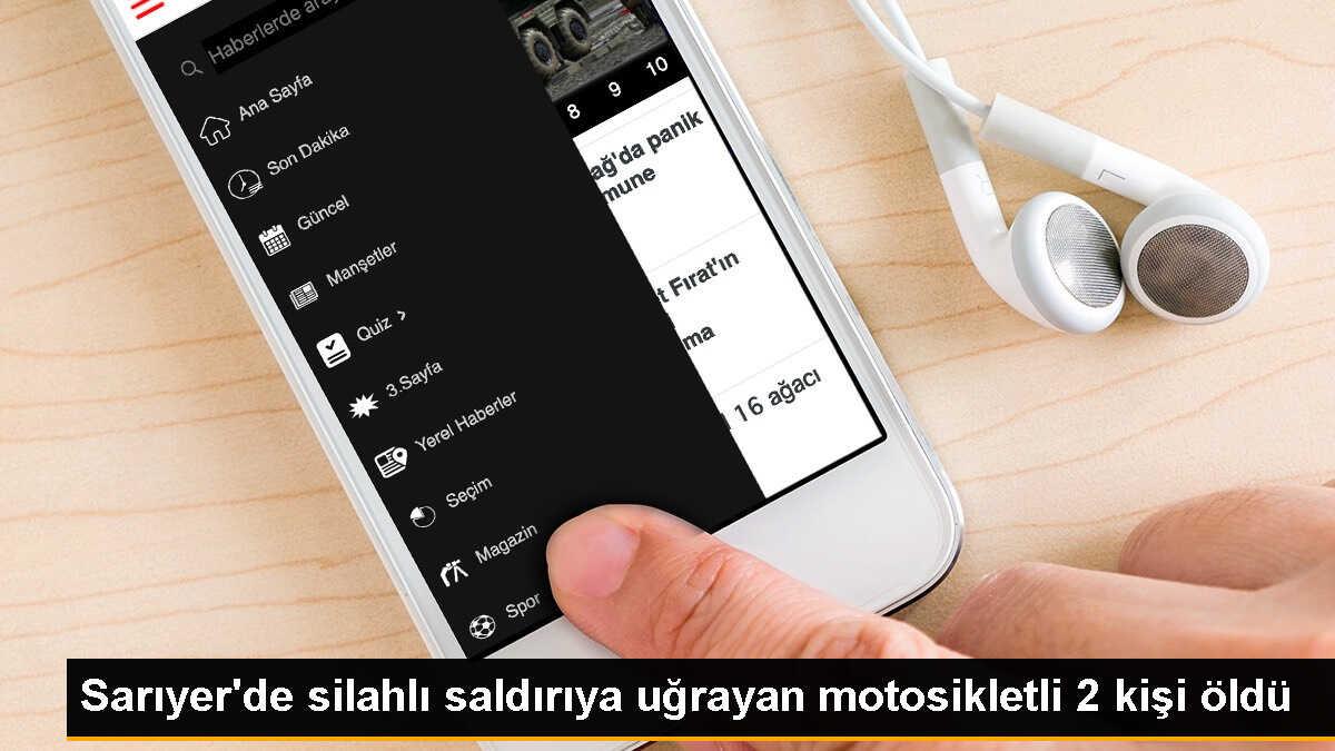 Sarıyer\'de Motosikletle Seyir Halindeyken Silahlı Saldırı: 2 Ölü