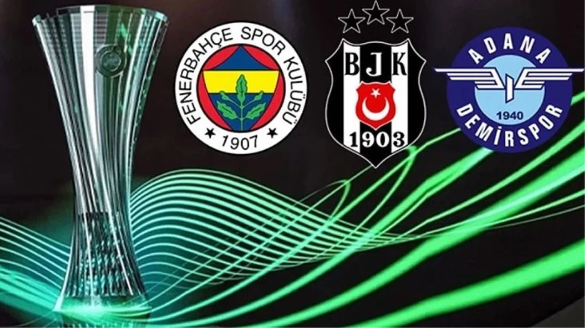 Fenerbahçe Beşiktaş ve Adana Demirspor Avrupa Konferans Ligi'nde tur peşinde