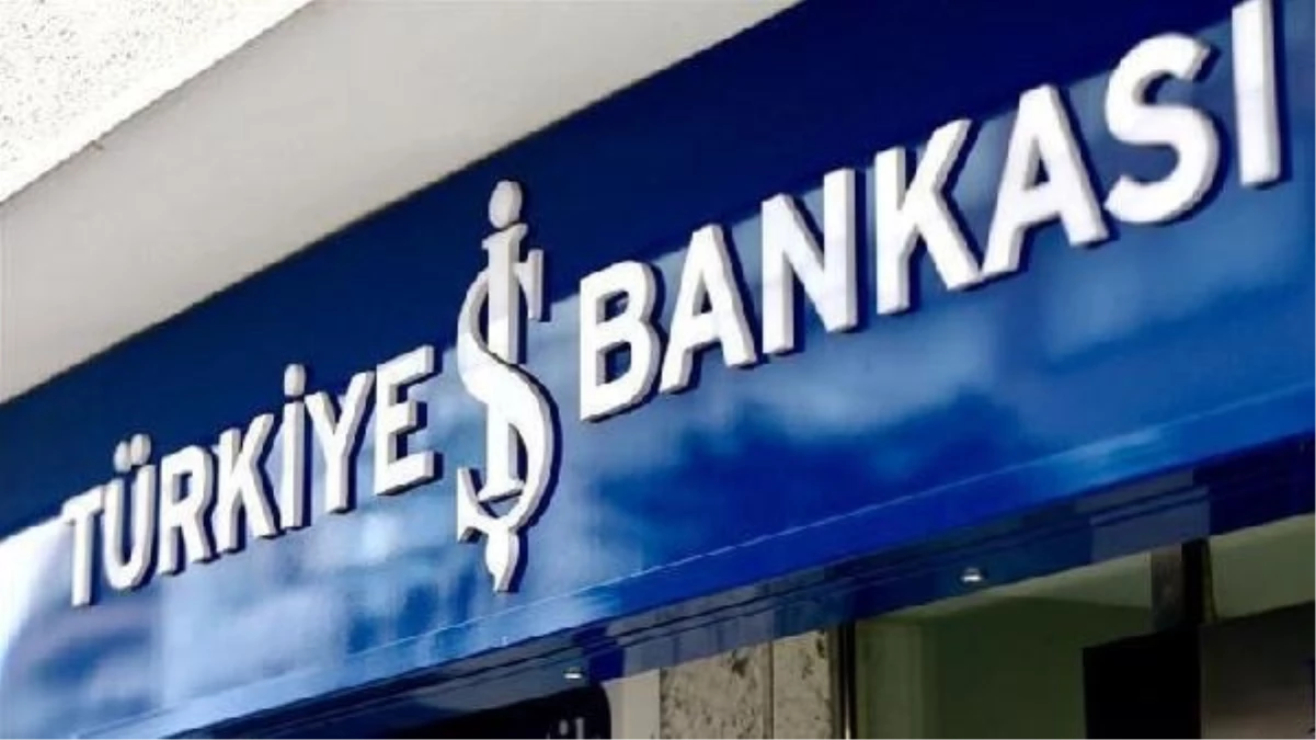 İş Bankası Yılın İlk 6 Ayında Aktif Büyüklüğünü Yüzde 38,2 Artırdı