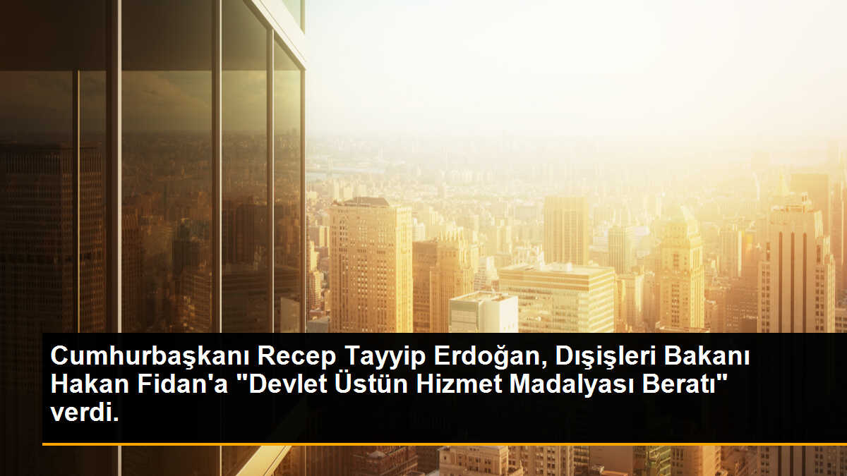 Cumhurbaşkanı Recep Tayyip Erdoğan, Dışişleri Bakanı Hakan Fidan\'a "Devlet Üstün Hizmet Madalyası Beratı" verdi.